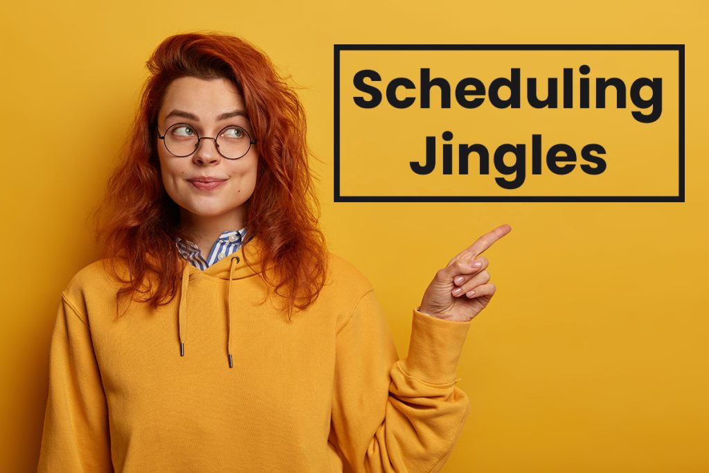 How to schedule jingles, ads and commercials.