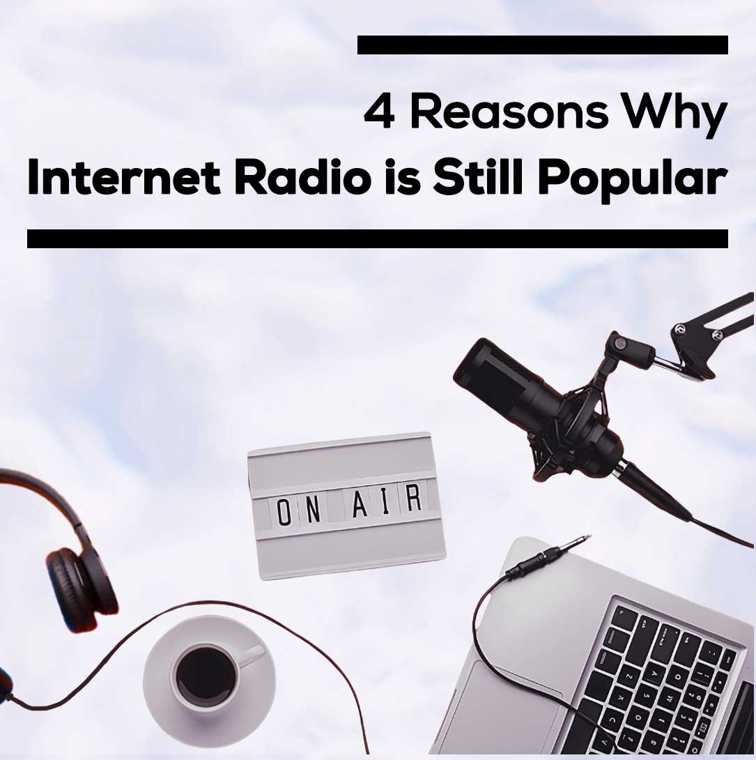 4-Reasons-Why-Internet-Radio-Is-Still-Popular.